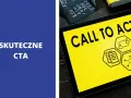 Skuteczne CTA, czyli Call to Action, to klucz do sukcesu. Na ekranie tabletu widnieje hasło "CALL TO ACTION" i ikony symbolizujące procesy.