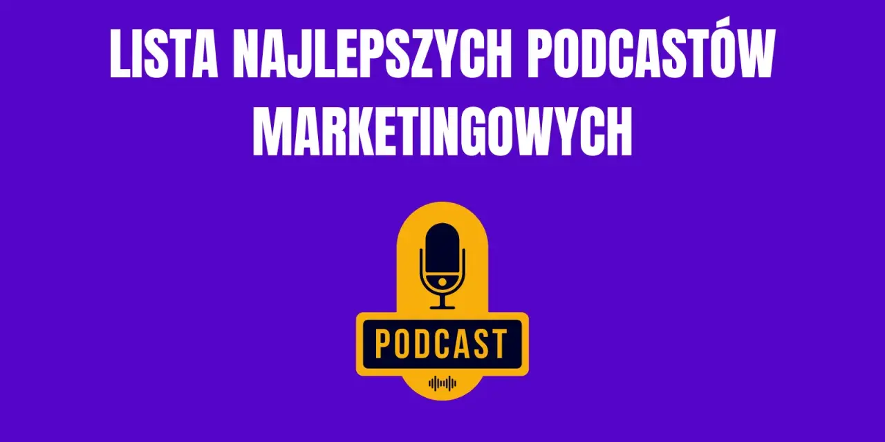 Lista najlepszych podcastów marketingowych. Ikona mikrofonu i napis "PODCAST" na fioletowym tle.