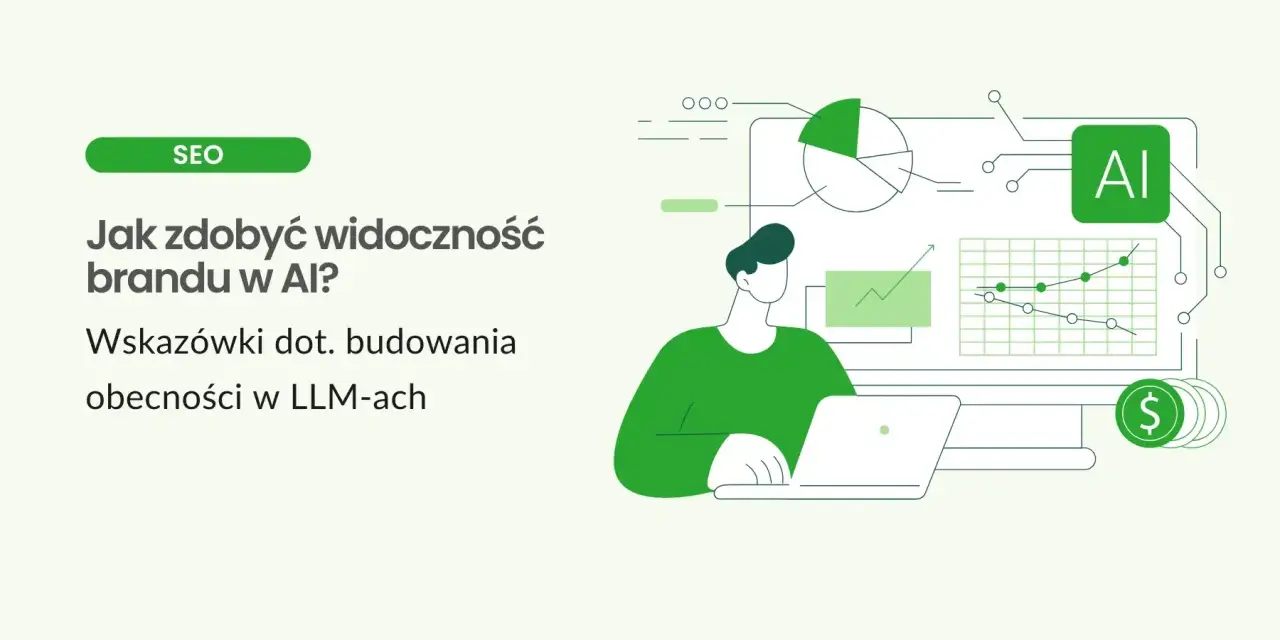 Grafika przedstawia osobę pracującą przy laptopie, analizującą wykresy i dane. Temat to "Jak zdobyć widoczność brandu w AI?", z sugestią, że Microsoft Bing może pomóc w budowaniu obecności w LLM-ach.