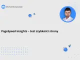 Michał Brzozowski prezentuje test szybkości strony w PageSpeed Insights. Grafika zawiera abstrakcyjne elementy i zdjęcie prezentera.