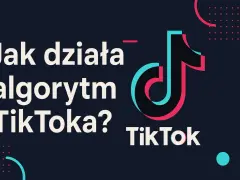 Jak działa algorytm TikToka? Grafika z logo TikTok i pytaniem o działanie algorytmu.