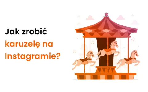 Jak zrobić karuzelę na Instagramie? Ilustracja przedstawia karuzelę z końmi, symbolizującą post karuzelowy.