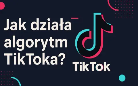 Jak działa algorytm TikToka? Grafika z logo TikTok i pytaniem o działanie algorytmu.