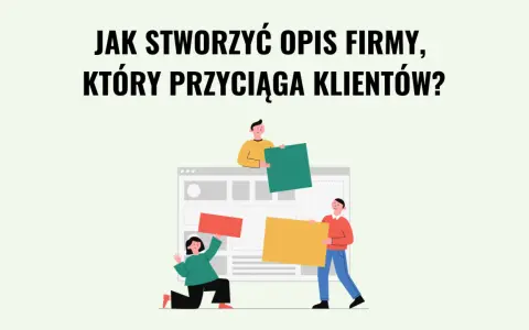 Jak stworzyć opis firmy, który przyciąga klientów? Ludzie budują stronę internetową, układając elementy.