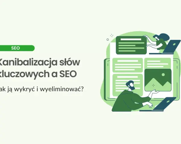 Ilustracja przedstawia problem kanibalizacji słów kluczowych w SEO. Dwie postacie pracują przy laptopach, analizując treści na ekranach.