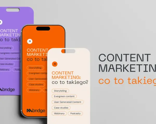 Trzy telefony prezentują różne formy content marketingu: storytelling, evergreen content, user generated content, case studies, webinary i podcasty.
