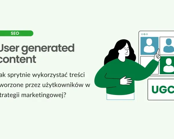 Kobieta wskazuje na ekran z ikonami użytkowników, obok napis "UGC". Jak sprytnie wykorzystać treści tworzone przez użytkowników w strategii marketingowej?