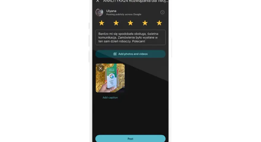 Jak dodać opinię w Google? Widok telefonu z dodaną recenzją, zdjęciem i przyciskiem "Post".