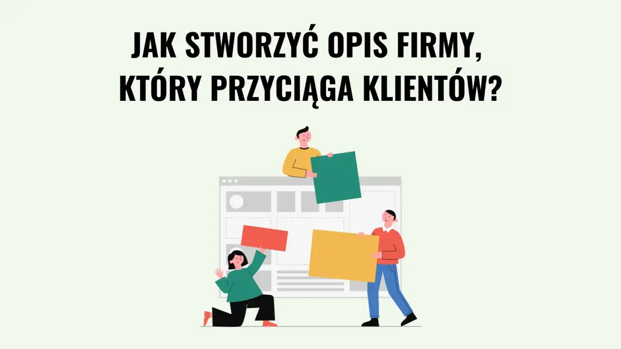 Jak stworzyć opis firmy, który przyciąga klientów? Ludzie budują stronę internetową, układając kolorowe klocki.