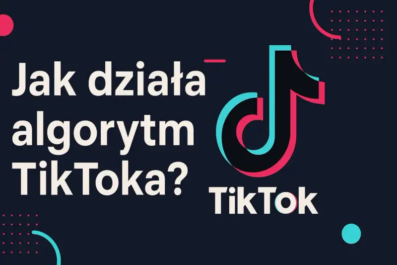 Jak działa algorytm TikToka? Grafika z logo TikTok i pytaniem o działanie algorytmu.